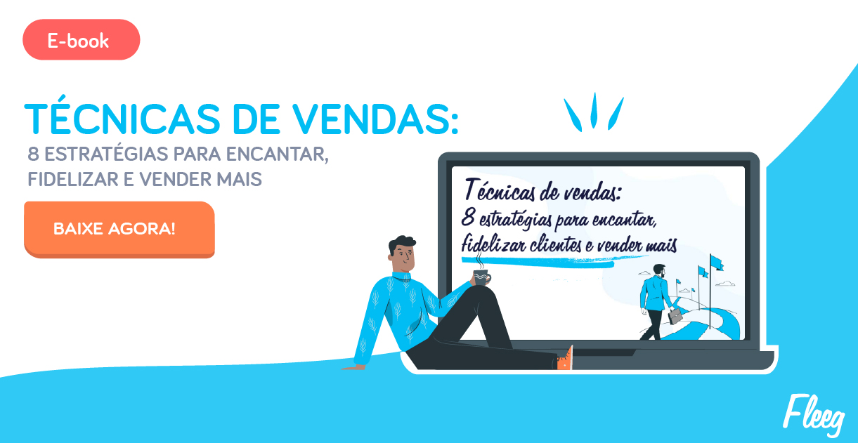 [E-book] Técnicas de vendas:8 estratégias para encantar, fidelizar clientes e vender mais